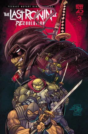 Teenage Mutant Ninja Turtles Last Ronin II Re-Evolution #3 E 1:50 Joe Prado Variant